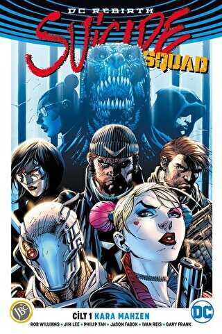 Suicide Squad Cilt 1: Kara Mahzen DC Rebirth - JBC Yayıncılık