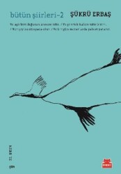 Bütün Şiirleri 2 - Kırmızı Kedi Yayınevi