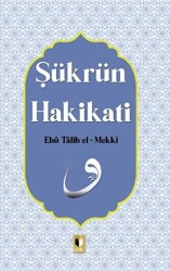 Şükrün Hakikati - Ehil Yayınları
