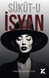Sükût-u İsyan - Kiba Yayımcılık