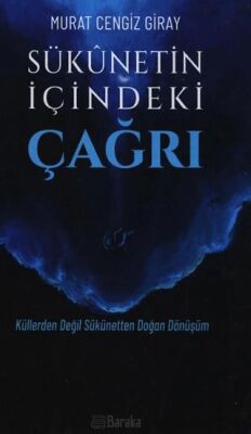 Sükunetin İçindeki Çağrı - 1