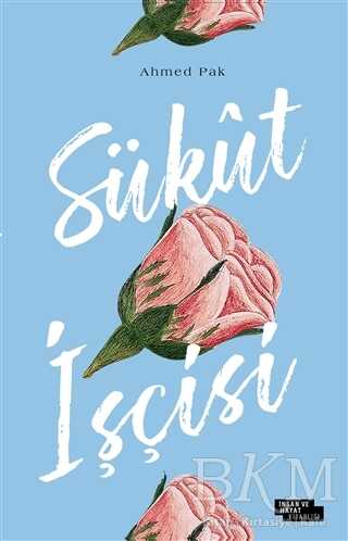 Sükut İşçisi - İnsan ve Hayat Kitaplığı