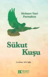 Sükut Kuşu - Bilgekut Yayınları