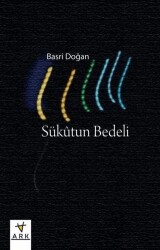 Sükutun Bedeli - ARK Kitapları