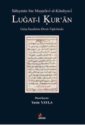 Süleyman bin Mustafavi el-Kütahyavi LUGAT-İ KUR’AN - Kriter Yayınları