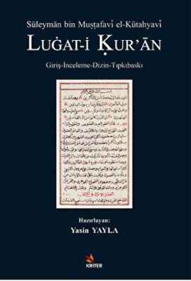 Süleyman bin Mustafavi el-Kütahyavi LUGAT-İ KUR’AN - 1