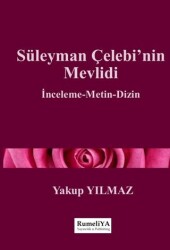 Süleyman Çelebi`nin Mevlidi - Rumeliya Yayıncılık