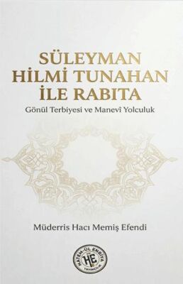 Süleyman Hilmi Tunahan İle Rabıta - 1