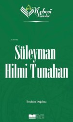 Süleyman Hilmi Tunahan - Nebevi Varisler 91 - Siyer Yayınları