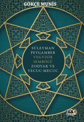 Süleyman Peygamber Vegvisir Sembolü Zodyak ve Yecuc-Mecuc - 1