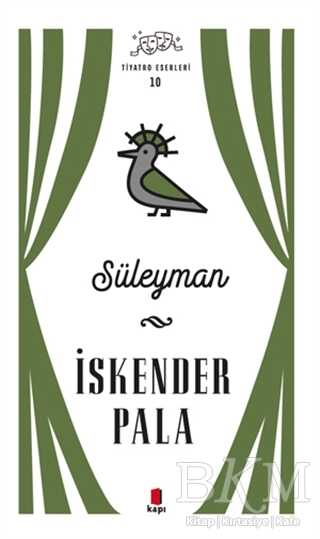 Süleyman - Tiyatro Eserleri 10 - Kapı Yayınları