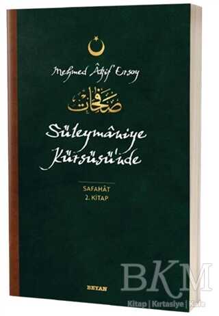 Süleymaniye Kürsüsü`nde - Safahat 2. Kitap - 1