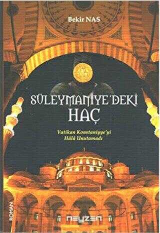 Süleymaniye`deki Haç - Neyzen Kitap