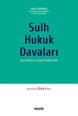 Sulh Hukuk Davaları - Dava Dilekçesi ve Karar Örnekleri Ekli - 1