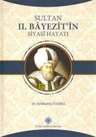 Sultan 2. Bayezit`in Siyahi Hayatı