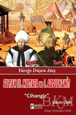 Sultan 3. Mustafa ve 1. Abdulhamit - Parola Yayınları