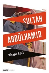 Sultan Abdülhamid - Alfa Yayınları