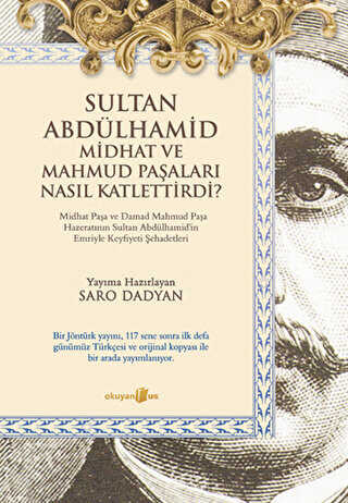 Sultan Abdülhamid Midhat ve Mahmud Paşaları Nasıl Katlettirdi?