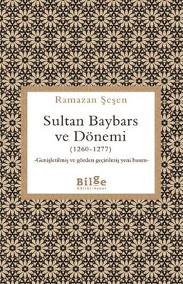 Sultan Baybars ve Dönemi 1260-1277