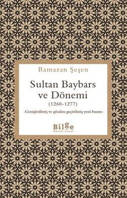 Sultan Baybars ve Dönemi 1260-1277 - 1