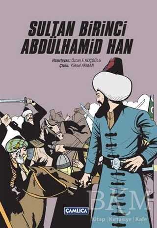 Sultan Birinci Abdülhamid Han - Çamlıca Basım Yayın