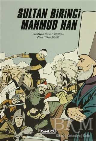 Sultan Birinci Mahmud Han - Çamlıca Basım Yayın