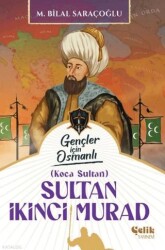 Sultan İkinci Murad - Çelik Yayınevi
