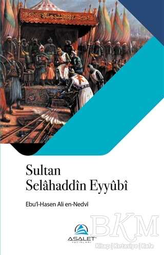 Sultan Selahaddin Eyyubi - Asalet Yayınları