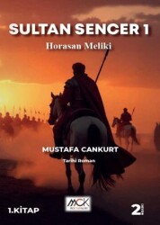Sultan Sencer 1-Horasan Meliki - MCK Yayınları