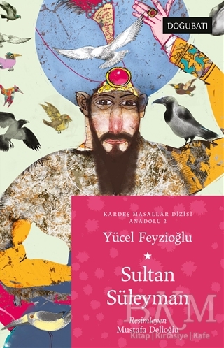 Sultan Süleyman - Doğu Batı Yayınları