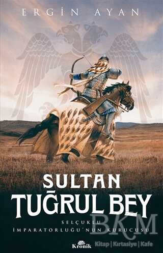 SULTAN TUĞRUL BEY - Kronik Kitap