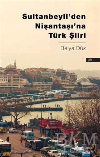 Sultanbeyli’den Nişantaşı’na Türk Şiiri