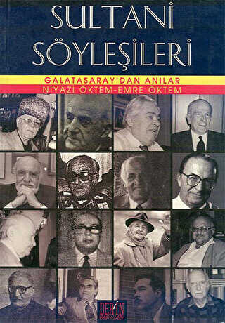 Sultani Söyleşileri Galatasaray’dan Anılar