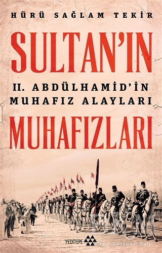 Sultan`ın Muhafızları - Yeditepe Yayınevi