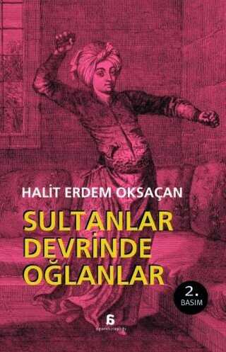 Sultanlar Devrinde Oğlanlar - Agora Kitaplığı