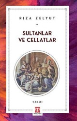 Sultanlar ve Cellatlar - Toplumsal Kitap