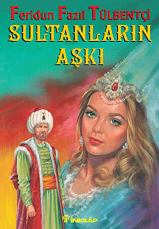 Sultanların Aşkı - İnkılap Kitabevi
