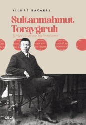 Sultanmahmut Torayğırulı Şiiri Üzerine Bir İnceleme - Çizgi Kitabevi Yayınları