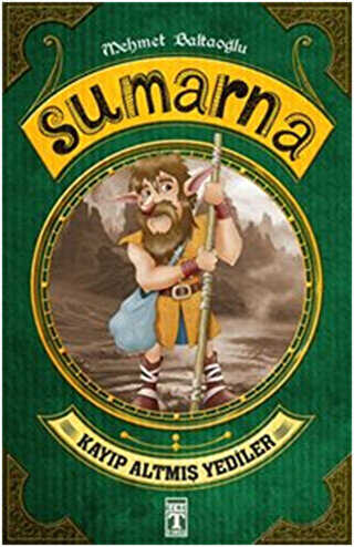 Sumarna : Kayıp Altmış Yediler - İlk Genç Timaş