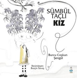 Sümbül Taçlı Kız - Luna Çocuk Yayınları