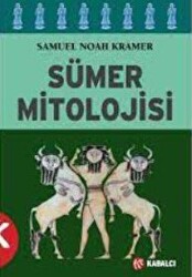 Sümer Mitolojisi - Kabalcı Yayınevi - Doruk Yayınları