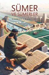 Sümer ve Sümerler - Akıl Çelen Kitaplar