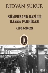 Sümerbank Nazilli Basma Fabrikası 1935 - 2002 - Gece Kitaplığı