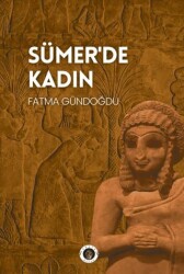 Sümer’de Kadın - Narsist