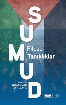 Sumud Filosu: Tanıklıklar - 1