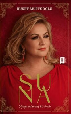 Suna - Şifaya Adanmış Bir Ömür - 1