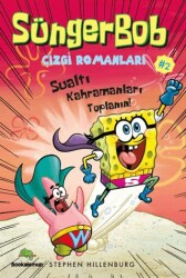 Süngerbob Çizgi Romanları 2 - Sualtı Kahramanları Toplanın! - Bookalemun Yayınevi