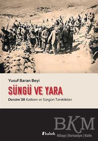Süngü ve Yara - Babek Yayınları
