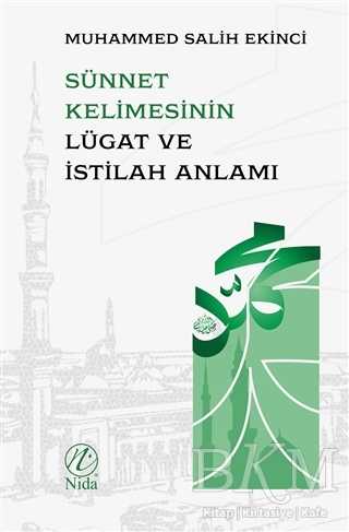 Sünnet Kelimesinin Lügat ve İstilah Anlamı - Nida Yayıncılık