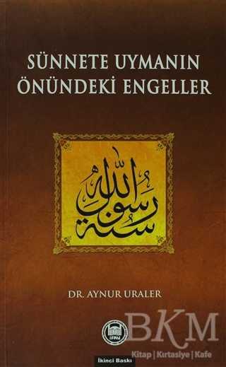 Sünnete Uymanın Önündeki Engeller - Marmara Üniversitesi İlahiyat Fakültesi Vakfı